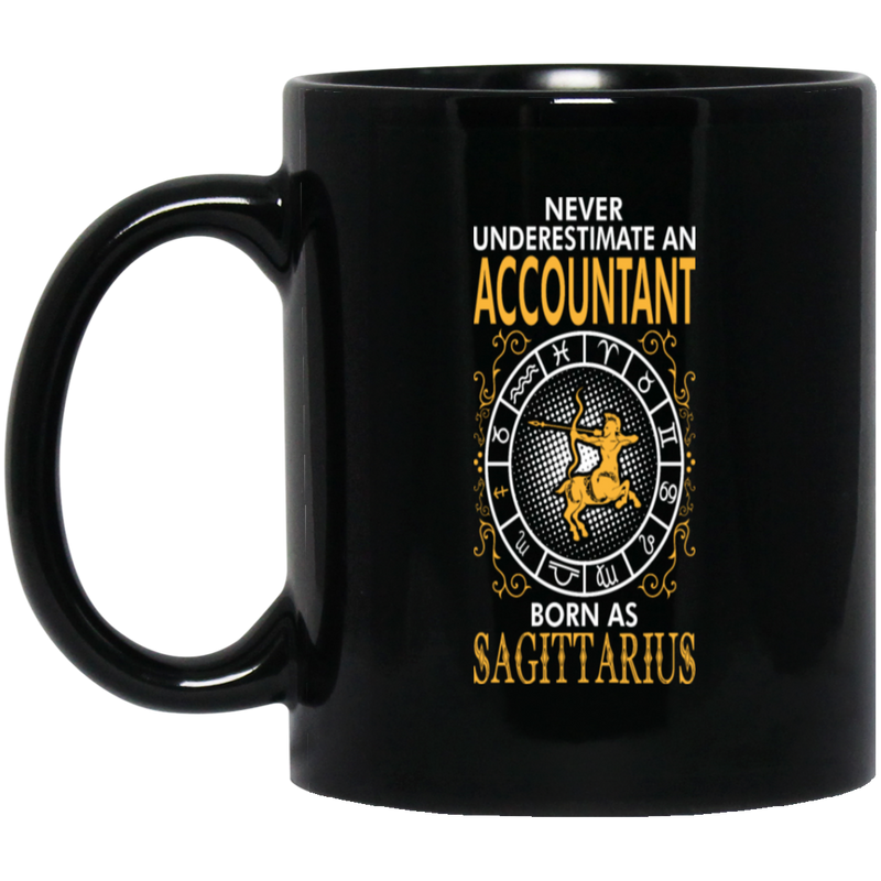 Never Underestimate An Accountant Born As Sagittar