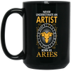 Never Underestimate An Artist Born As Aries