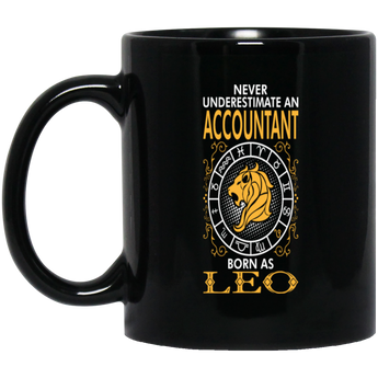 Never Underestimate An Accountant Born As Leo