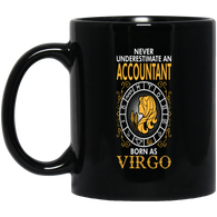 Never Underestimate An Accountant Born As Virgo