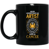 Never Underestimate An Artist Born As Cancer