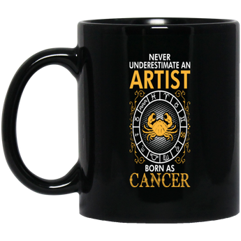 Never Underestimate An Artist Born As Cancer
