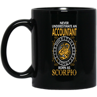 Never Underestimate An Accountant Born As Scorpio