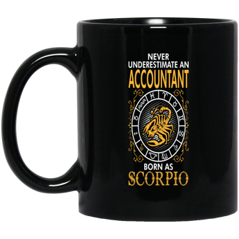 Never Underestimate An Accountant Born As Scorpio